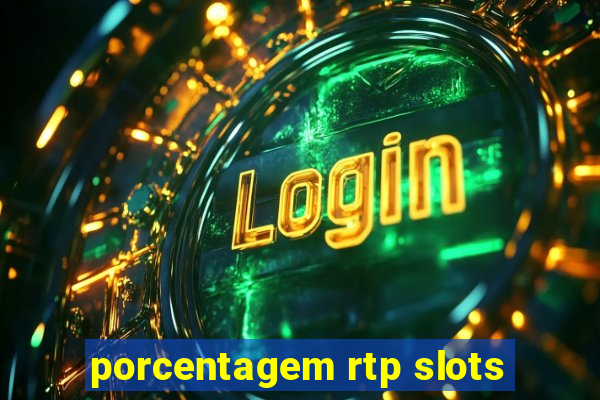 porcentagem rtp slots